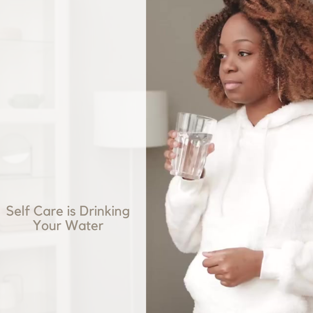 Hydrating Your Body for Self-Care: A Vital Component of Wellness